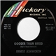 Ernest Ashworth - Gooder Than Good / Pushed In A Corner